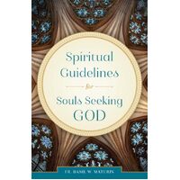 Spiritual Guidelines for Souls Seeking God