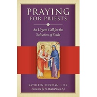 Praying for Priests: An Urgent Call for the Salvation of Souls