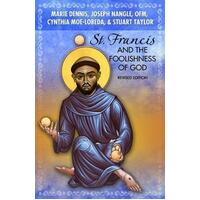 St Francis and the Foolishness of God - Revised Edition