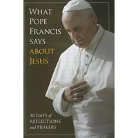 What Pope Francis Says About Jesus