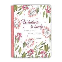 Journal - Floral "Whatever is Lovely"