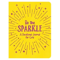 Be the Sparkle: A Devotional Journal For Girls