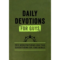 Daily Devotions For Guys: 365 Meditations on the Questions of the Bible