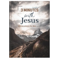 3 Minutes With Jesus: 180 Devotions For Men