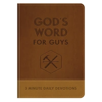 God's Word For Guys: 3 Minute Daily Devotions For Men