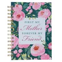 Journal: First My Mother, Forever My Friend