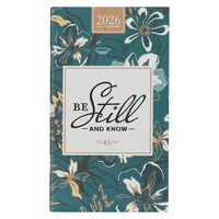 2026 24-Month Daily Diary/Planner: Be Still and Know (Psalm 46:10)