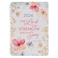 2026 Weekly Diary/Planner: The Lord is My Strength & My Song (Psalm 118:14)