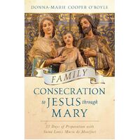 Family Consecration to Jesus through Mary