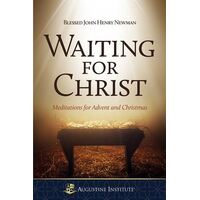 Waiting for Christ Meditations for Advent and Christmas