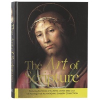 The Art of Scripture: Featuring the Words of the King James Bible and 100 Paintings from the National Gallery Collection