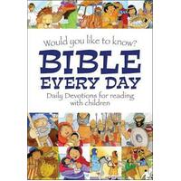 Would You Like to Know Bible Every Day: Daily Devotions for Reading with Children