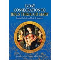 33 Day Consecration to Jesus Through Mary