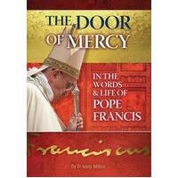 Door of Mercy: In the Words and Life of Pope Francis