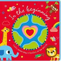 In the Beginning : God's Seven-day Creation of the World