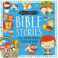 Five Minute Bible Stories: Well Known Stories to Read and Share