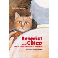 Benedict and Chico: Life of Benedict XVI as Told By a Cat
