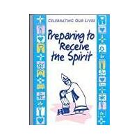Preparing To Receive The Spirit (Confirmation)