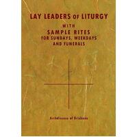 Lay Leaders of Liturgy: with Sample Rites for Sundays, Weekdays and Funerals