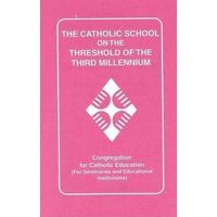 Catholic School On the Threshold Of the Third Millennium