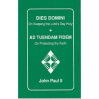 Dies Domini: On Keeping the Lord's Day Holy / Ad Tuendam Fidem: On Protecting the Faith