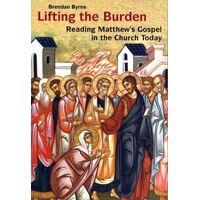 Lifting the Burden: Reading Matthew's Gospel in the Church Today