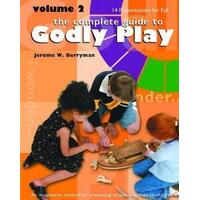 Complete Guide to Godly Play Vol 2: 14 Presentations for Fall