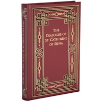 The Dialogue of St. Catherine of Siena