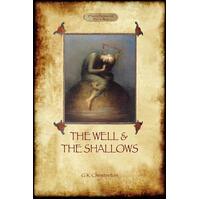 Well And The Shallow