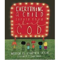 Everythiing A Child Should Know About God