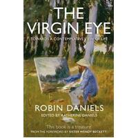Virgin Eye: Towards a Contemplative View of Life