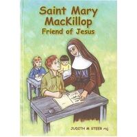 Saint Mary Mackillop: Friend of Jesus