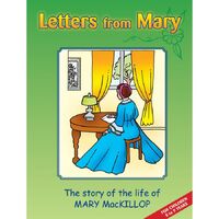 Letters From Mary: The Story of the Life of Mary Mackillop (For Children 8 - 9 Years)