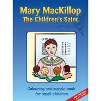 Mary Mackillop the Children's Saint: Colouring and Puzzle Book for Small Children (For Children 5-7 Years)