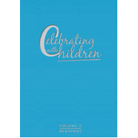 Celebrating with Children Volume 2 Readings