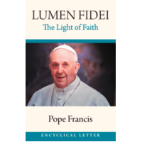 Lumen Fidei: The Light of Faith