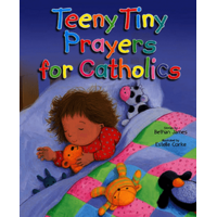 Teeny Tiny Prayers for Catholics