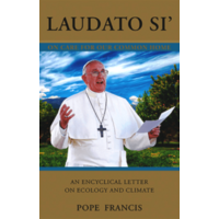 Laudato Si' : On Care for Our Common Home