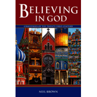 Believing in God: Challenges of the Twenty First Century