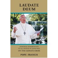 Laudate Deum (Praise God)