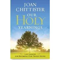 Our Holy Yearnings: Life Lessons for Becoming our Truest Selves