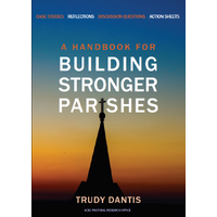 A Handbook for Building Stronger Parishes
