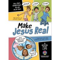 Make Jesus Real: A Book For Life Grades 5 and 6