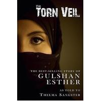Torn Veil: The Best-Selling Story of Gulshan Esther as Told to Thelma Sangster