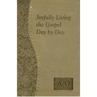 Joyfully Living the Gospel Day by Day