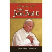 Praying with Saint John Paul II