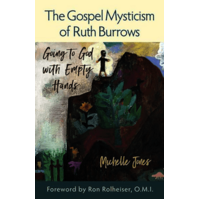 Gospel Mysticism of Ruth Burrows