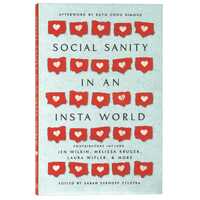 Social Sanity in An Insta World