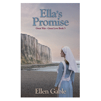Ella's Promise (Great War Great Love #3)