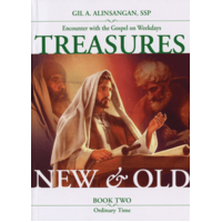 Treasures New and Old Book Two: Encounter with Gospels of Weekdays - Ordinary Time